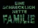 Eine schrecklich nette Familie